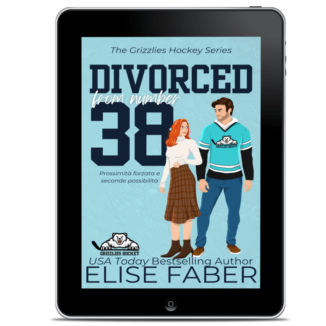 Divorced from Number 38 - Prossimità forzata e seconde possibilità (Grizzlies Hockey Italiano Vol. 2)