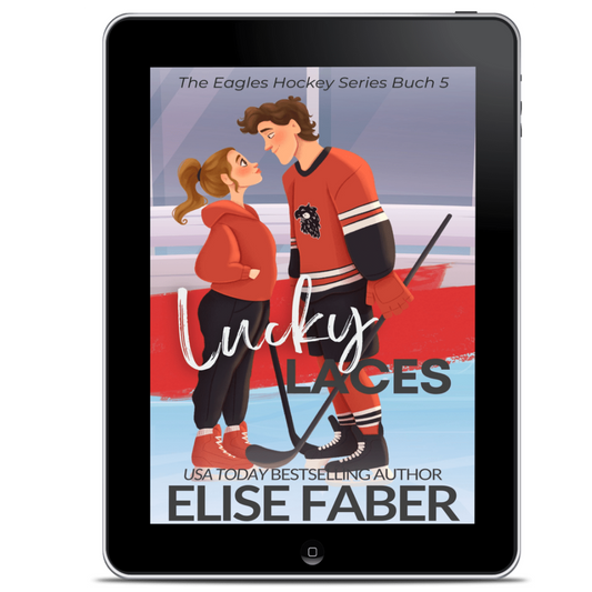 Lucky Laces: Eagles Hockey Buch 5 (Eagles Hockey Deutsche)