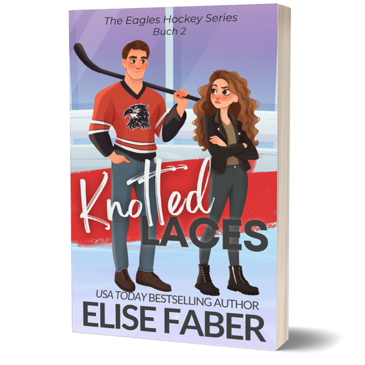 Knotted Laces: Eagles Hockey Buch 3